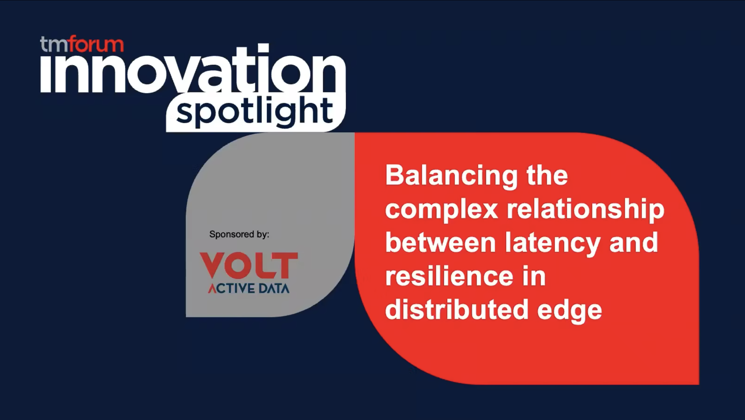 TM Forum Executive Workshop – Latency and Resilience in Distributed Edge Computing
